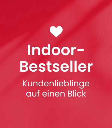 Indoor Bestseller - Kundenlieblinge auf einen Blick