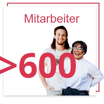 Über 600 Mitarbeiter Über 600 Mitarbeiter